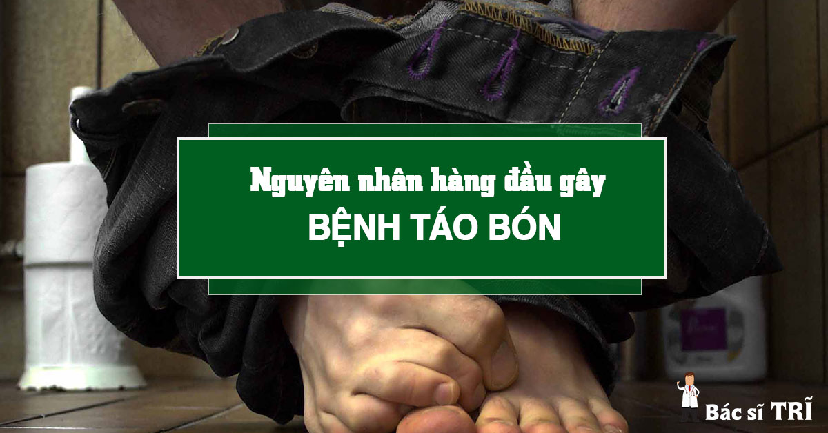 Nguyên nhân gây táo bón