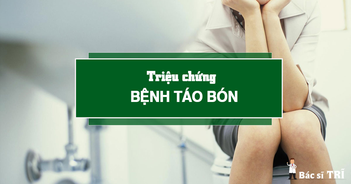 Triệu chứng bệnh táo bón