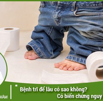 Bệnh trĩ để lâu có sao không? Bệnh trĩ có biến chứng nguy hiểm gì không ?