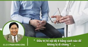 Điều trị trĩ độ 4 bằng cách nào để không bị biến chứng?