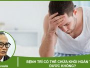 Bệnh trĩ có thể chữa khỏi hoàn toàn được không ?